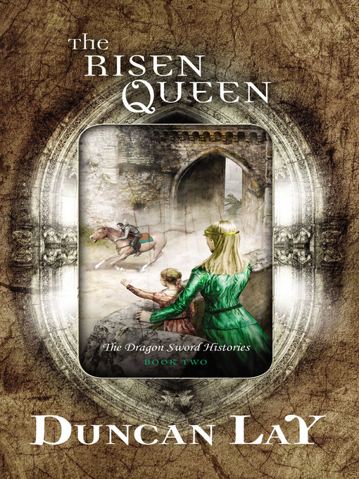 Title details for The Risen Queen by Duncan Lay - Available